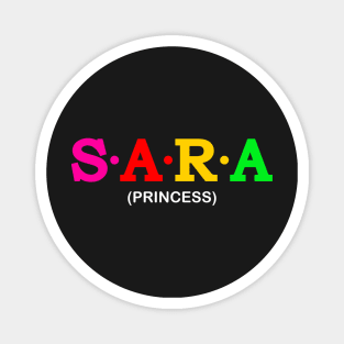 Sara - Princess. Magnet